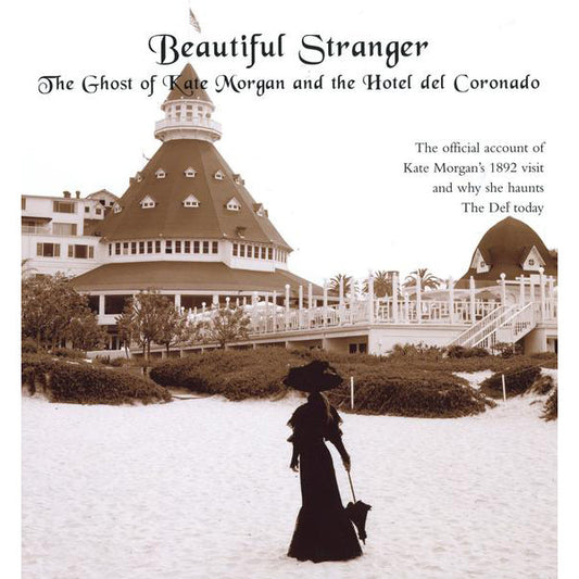 Beautiful Stranger: The Ghost of Kate Morgan and the Hotel del Coronado - Book